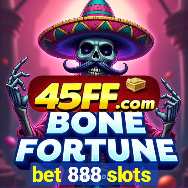 bet 888 slots
